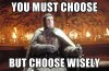 you-must-choose-but-choose-wisely.jpg
